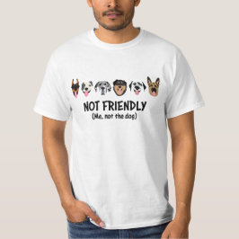 Camiseta Não Sou Amigável, Não É Engraçado.