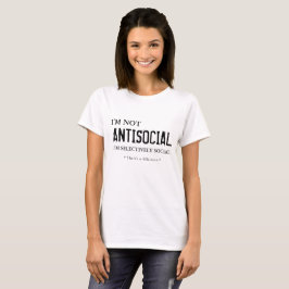 Camiseta Não sou ANTISOCIAL Sou seletivamente social (branc