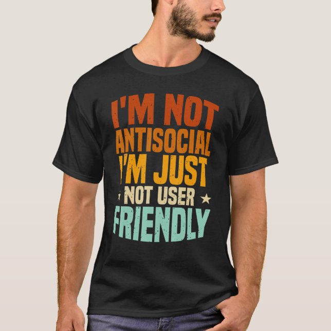 Camiseta Não sou antissocial, só não sou amigável com o usu (Frente)