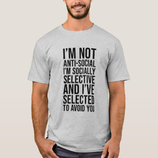 Camiseta Não sou antissocial sou socialmente seletivo