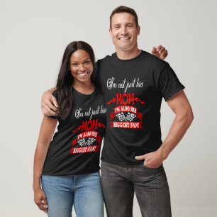 Camiseta Não sou apenas a mãe dele, sou também o maior fã d