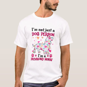 Camiseta Não sou apenas um cão - mamãe Dachshund