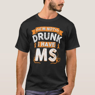 Camiseta Não Sou Bebado De Ter A Sra. Paciente Sobrevivente