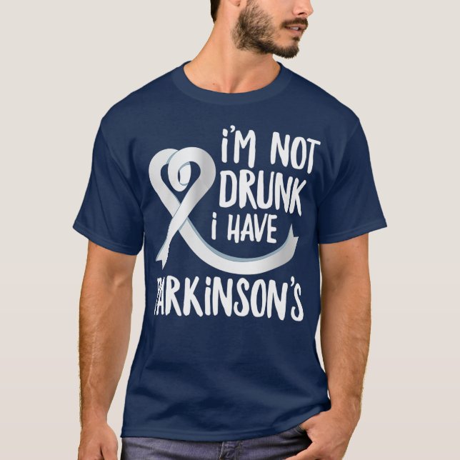 Camiseta Não Sou Bebado De Ter Parkinsons Engraçados Parkin (Frente)
