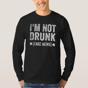 Camiseta Não sou Bebado (notícias falsas) Dia de São Patríc
