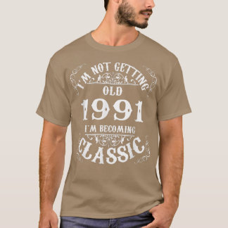 Camiseta Não Sou Clássico 1991 31º Presente de Aniversário 