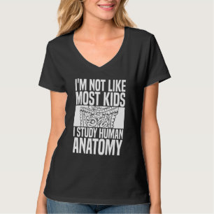 Camiseta Não Sou Como a Maioria das Crianças Eu Estudo Anat