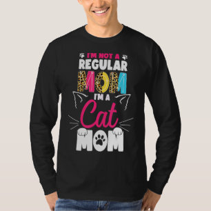 Camiseta Não sou como uma mãe normal. Sou um gato Legal, mã