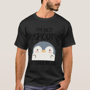 Camiseta Não Sou Curta, Sou Do Tamanho Do Pinguim.