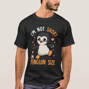 Camiseta Não Sou Curta, Sou Pinguim De Tamanho Engraçado.