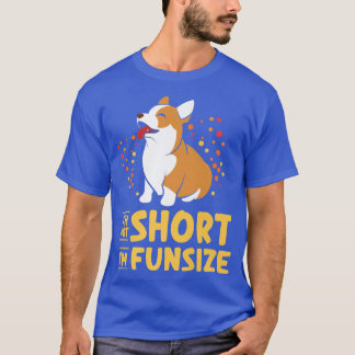 Camiseta Não Sou Curto Tamanho De Diversão Welsh Corgi Pemb