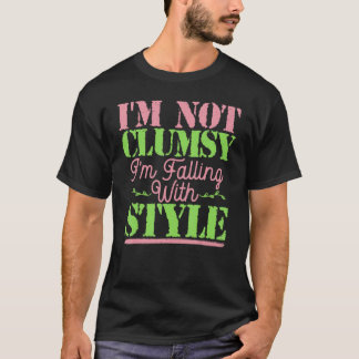 Camiseta Não Sou Desajeitada, Estou Caindo Com Estilo