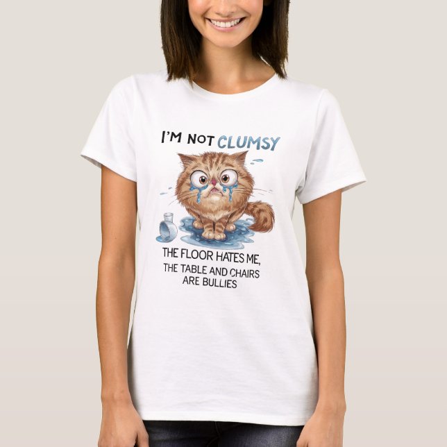Camiseta Não Sou Desajeitada, O Chão Me Odeia (Frente)