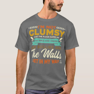 Camiseta Não sou desajeitado É chão me odeia Mesas