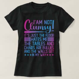 Camiseta Não sou desajeitado, é só engraçado dizer sarcásti