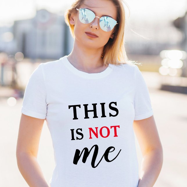 Camiseta Não sou eu | Típografia Humorosa Trendy Engraçada (Trendy Humorous Slogan Modern Typography Funny t-s T-Shirt)