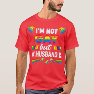 Camiseta Não Sou Gay, Mas Meu Marido É Casamento LGBT Rainb