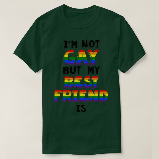 Camiseta Não sou Gay, mas meu melhor amigo é (Frente do Design)
