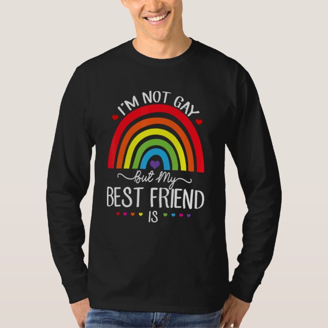 Camiseta Não sou Gay, mas meu melhor amigo é Lgbtq Lésbica  (Frente)