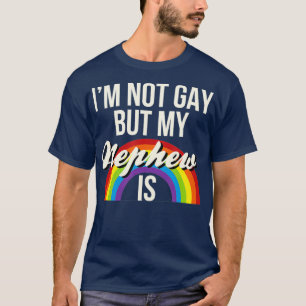 Camiseta Não Sou Gay, Mas Meu Sobrinho É Igualdade De Gêner