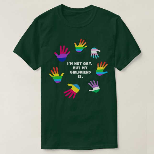 Camiseta Não Sou Gay, Mas Minha Namorada É Orgulho gay LGBT (Frente do Design)