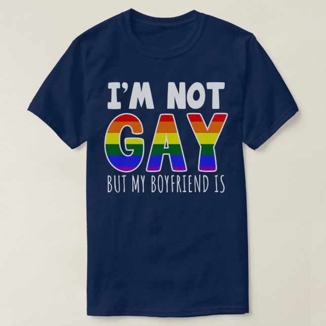 Camiseta Não Sou Gay, Mas Minha Namorado É (Frente do Design)
