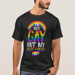 Camiseta Não Sou Gay, Mas O Meu Melhor Amigo É
