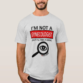 Camiseta Não sou ginecologista