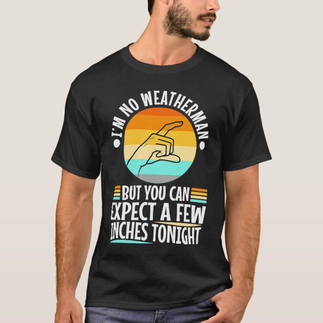 Camiseta Não sou homem do tempo, mas você pode esperar algu (Frente)