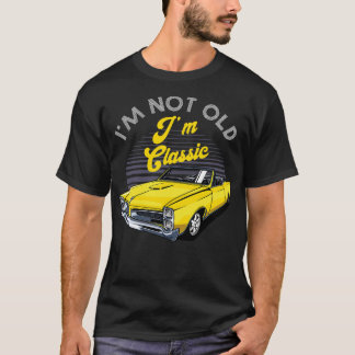 Camiseta Não Sou Im Antigo Im Clássico Engraçado 1