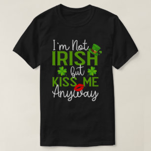 Camiseta Não sou irlandês, mas beije-me de qualquer forma