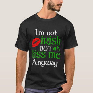 Camiseta Não sou irlandês, mas beije-me de qualquer maneira
