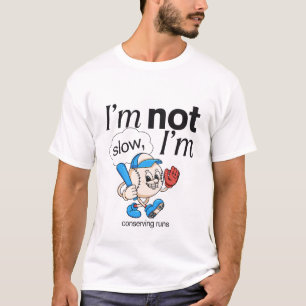 Camiseta Não sou lento, estou conservando corridas