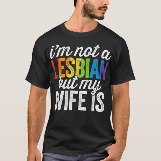 Camiseta Não sou lésbica, mas minha esposa é casada LGBT