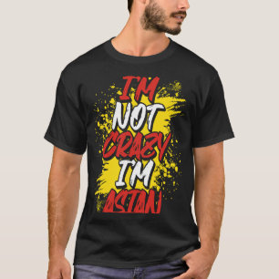 Camiseta Não sou louca, sou asiática