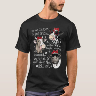 Camiseta Não sou louca, sou especial, talvez seja uma vaca