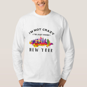 Camiseta Não sou louco, sou apenas de Nova Iorque