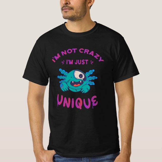 Camiseta Não sou louco, sou apenas um Axolotl (Frente)
