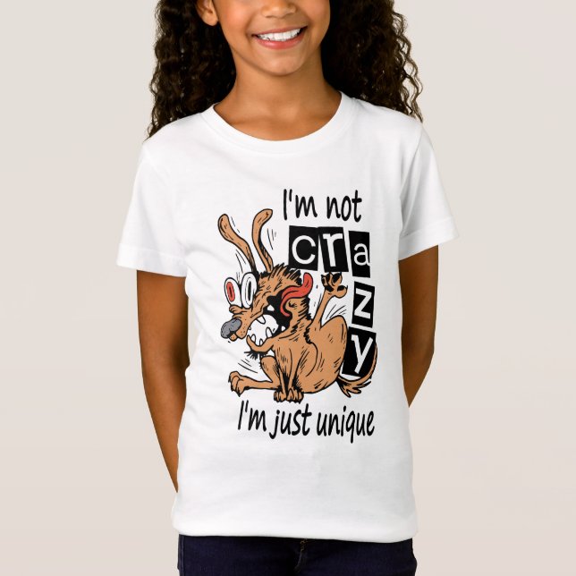 Camiseta Não sou louco, sou único, Cão Estranho (Frente)