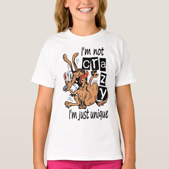 Camiseta Não sou louco, sou único, Cão Estranho (Frente)