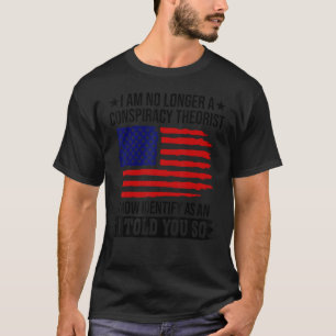 Camiseta Não sou mais teórico da conspiração como disse