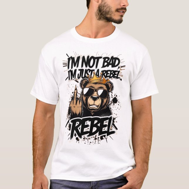 Camiseta "Não sou mau, sou só um rebelde - Legal Urso (Frente)