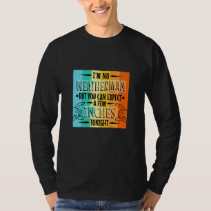 Camiseta Não sou meteorologista mas você pode esperar algum