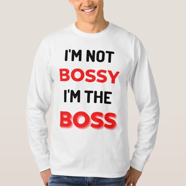 Camiseta Não sou o chefe. Sou o chefe 2. (Frente)