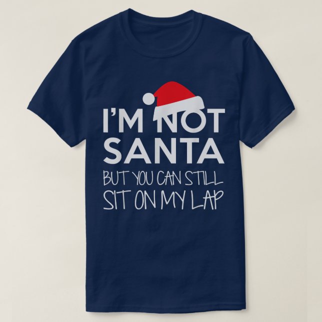 Camiseta Não Sou Papai noel, Mas Você Ainda Pode Sentar No  (Frente do Design)