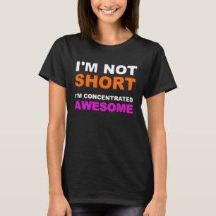 Camiseta Não sou pequeno, estou concentrado em uma pessoa c
