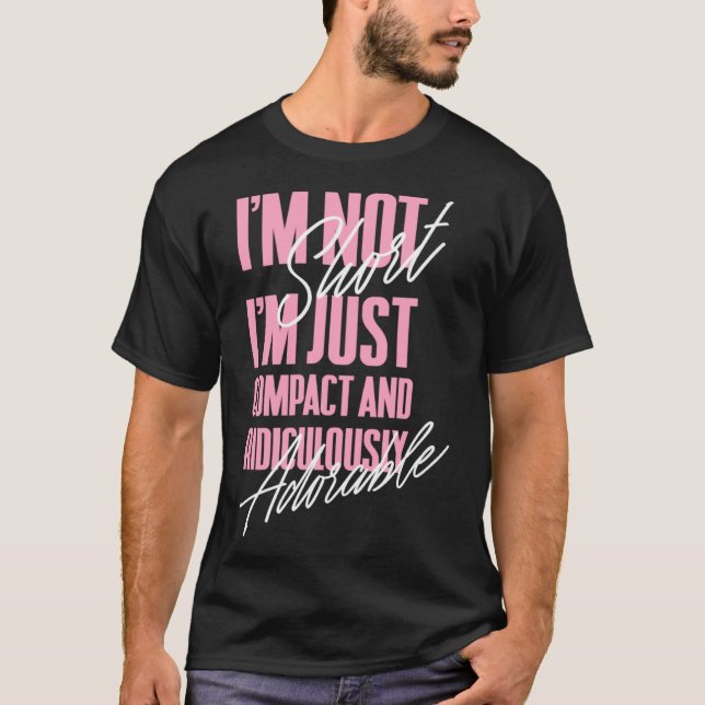 Camiseta Não sou pequeno, sou apenas compacto e ridiculamen (Frente)