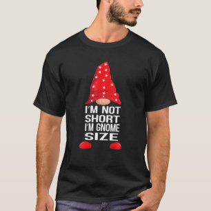 Camiseta Não sou pequeno, sou do tamanho do Gnomo - Xmas E