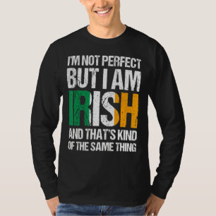 Camiseta Não sou perfeito, mas sou o Dia de São Patrício ir