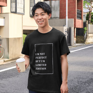 Camiseta Não sou Perfeito mas sou uma Edição Limitada Tipog